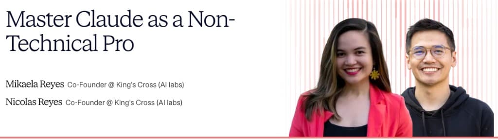 Master Claude as a Non-Technical Pro — live workshop with Mikaela Reyes and Nicolas Reyes